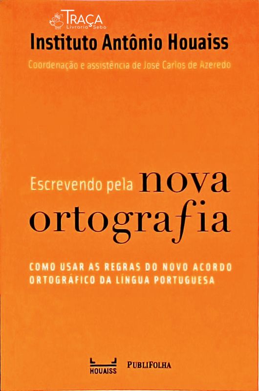 Escrevendo Pela Nova Ortografia