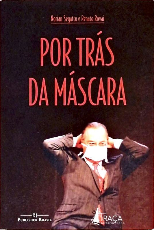 Por Trás da Máscara