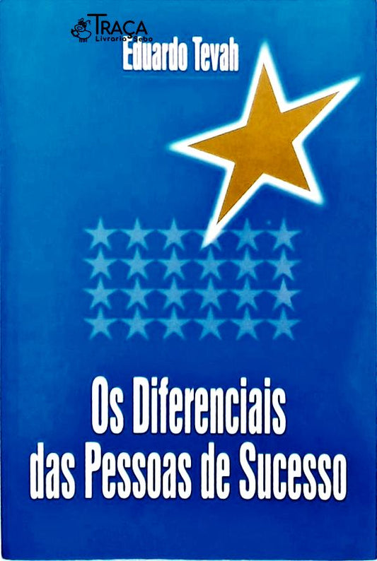 Os Diferenciais Das Pessoas de Sucesso