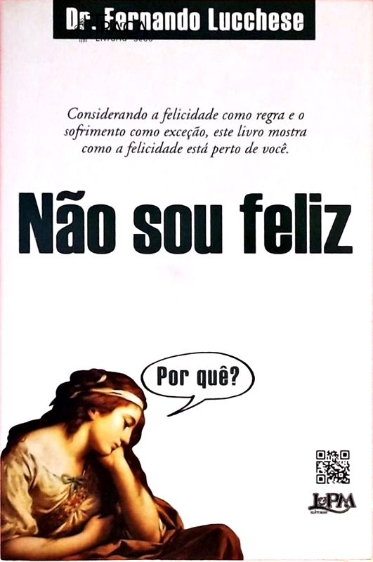 Não Sou Feliz - por Quê?