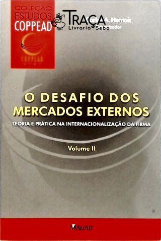 O Desafio dos Mercados Externos - Volume 2