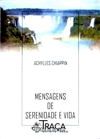 Mensagens De Serenidade E Vida