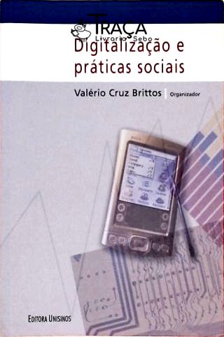 Digitalização e Práticas Sociais