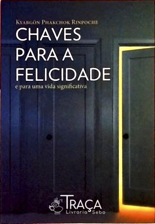 Chaves para a Felicidade