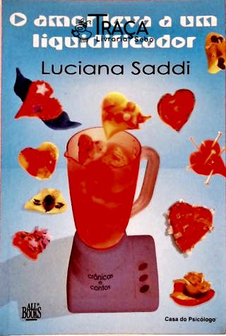 O Amor Leva a Um Liquidificador
