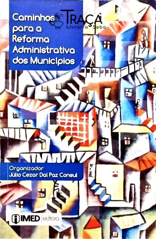 Caminhos para a Reforma Administrativa dos Municípios
