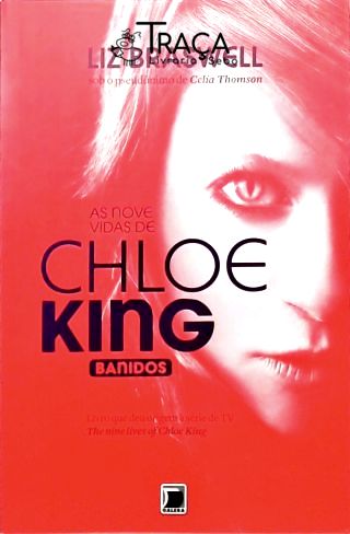 As Nove Vidas de Chloe King - Banidos