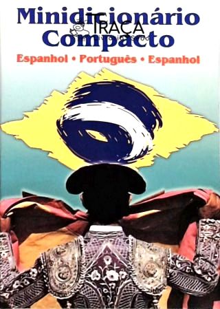 Minidicionário Compacto Espanhol-português-espanhol