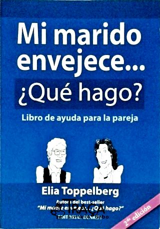 Mi Marido Envejece... Qué Hago?