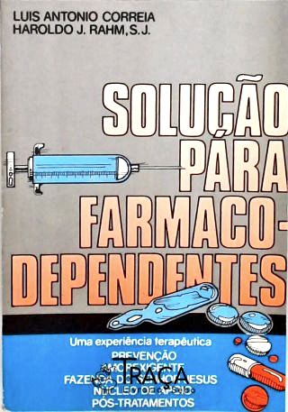 Solução para Farmaco-dependentes