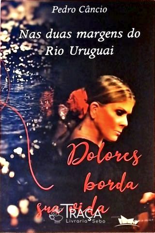 Nas Duas Margens Do Rio Uruguai