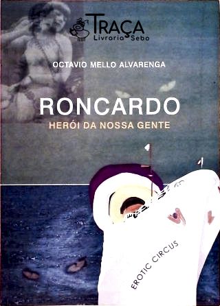 Roncardo - Heroi da Nossa Gente