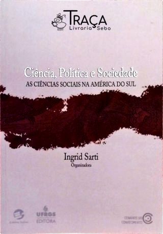 Ciência, Política e Sociedade