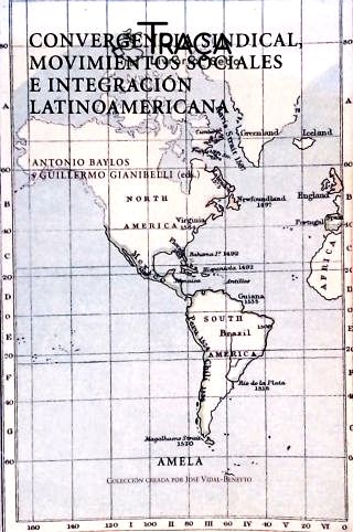 Convergencia Sindical, Movimientos Sociales E Integración Latinoamericana