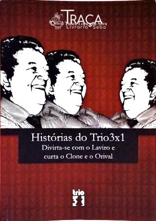 Histórias do Trio 3x1