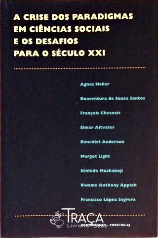 A Crise Dos Paradigmas em Ciências Sociais e os Desafios Para o Século 21