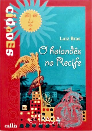 O Holandês No Recife