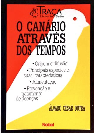 O Canário Através dos Tempos