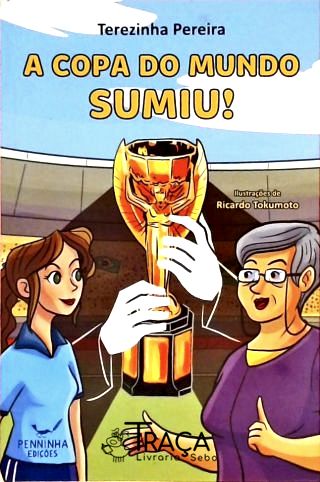 A Copa do Mundo Sumiu!