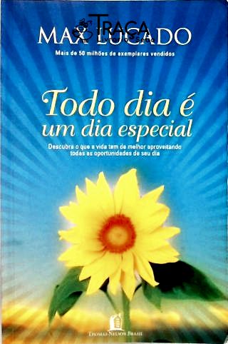Todo Dia É Um Dia Especial