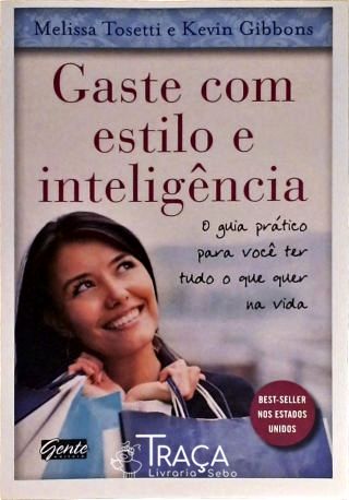 Gaste Com Estilo e Inteligência