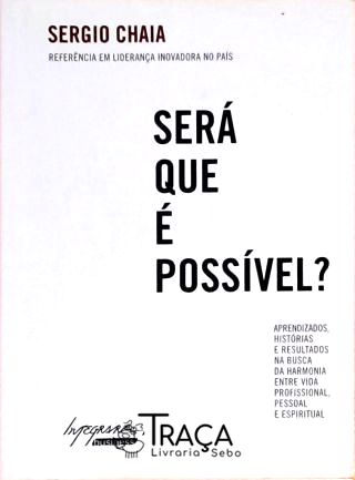 Sera Que É Possível?