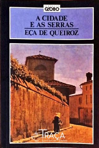 A Cidade e as Serras