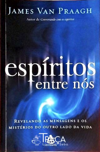Espíritos Entre Nós