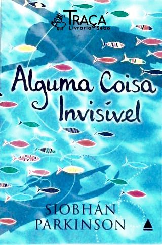 Alguma Coisa Invisível
