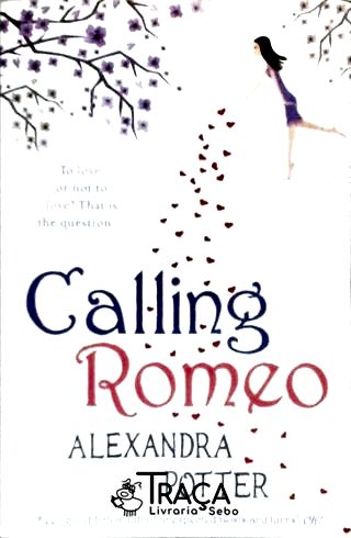 Calling Romeo