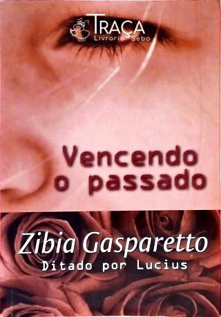 Vencendo O Passado