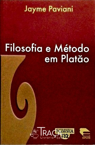 Filosofia e Método em Platão