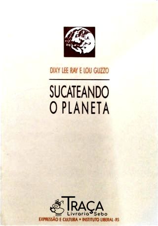Sucateando o Planeta