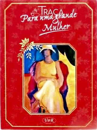 Para Uma Grande Mulher
