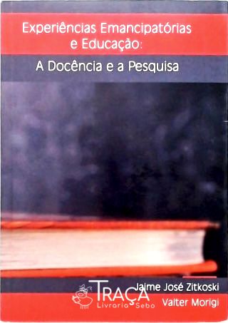 Experiências Emancipatórias e Educação