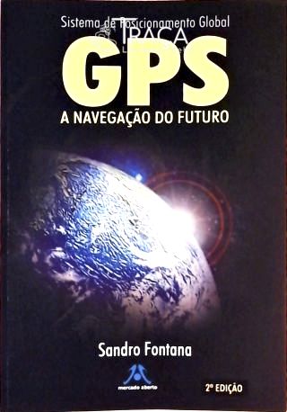 Gps - a Navegação do Futuro