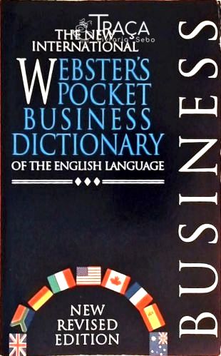 The New International Websters Pocket Business Dictionary Of The English Language 2000