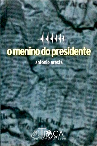 O Menino Do Presidente
