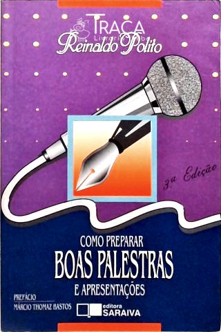 Como Preparar Boas Palestras e Apresentações