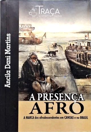 A Presença Afro