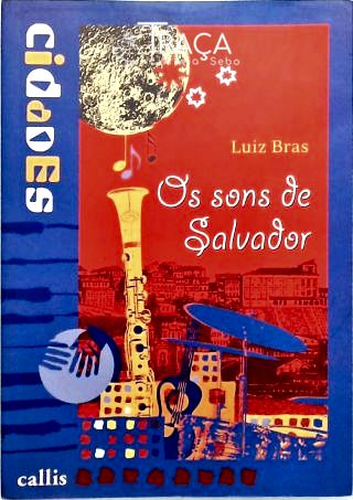 Os Sons De Salvador