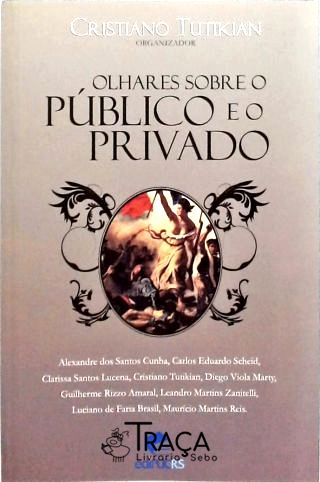 Olhares Sobre o Público e o Privado