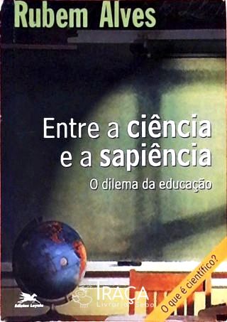 Entre a Ciência e a Sapiência