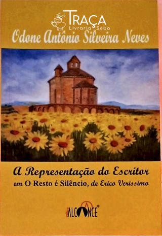 A Representação do Escritor em o Resto É Silêncio, de Erico Verissimo
