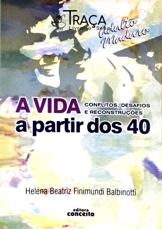 A Vida a Partir dos 40