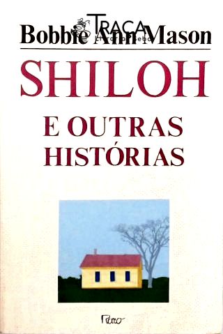 Shiloh e Outras Histórias