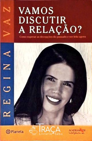 Vamos Discutir a Relação?