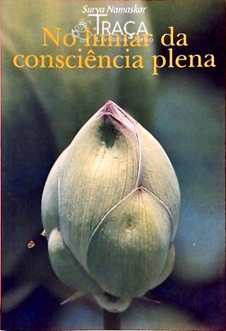 No Limiar da Consciência Plena