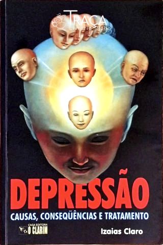 Depressão - Causas, Consequências e Tratamento