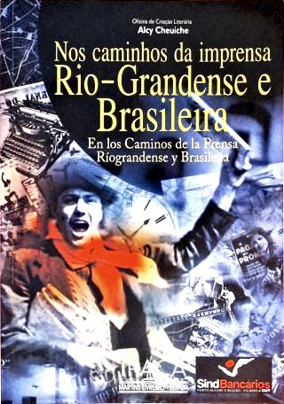 Nos Caminhos Da Imprensa Rio-grandense E Brasileira